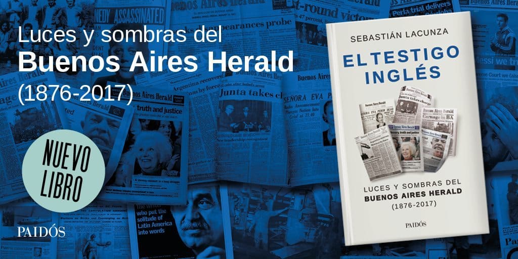 Buenos Aires Herald, el testigo inglés por Lacunza